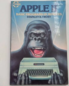 Apple | APPLE II BASIC PROGRAMS IN MINUTES By Stanley R Trost **BRAND NEW** | Te